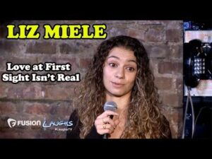 Love At First Sight Isn't Real | Liz Miele | Stand-Up Comedy