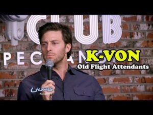 Old Flight Attendants | K-Von | Stand-Up Comedy