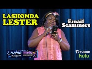 Email Scammers | LaShonda Lester | Stand-Up Comedy