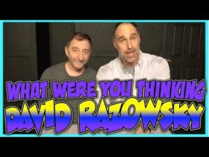 Improv Tips: What Were You Thinking (w/ Paul Vaillancourt and David Razowsky) (2019)