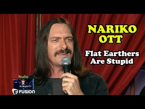 Flat Earthers Are Stupid | Nariko Ott | Stand-Up Comedy