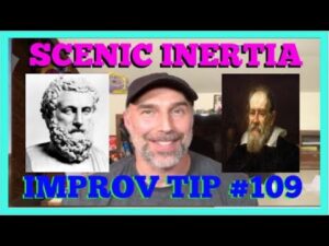 Improv Tips #109 - Scenic Inertia (2019)