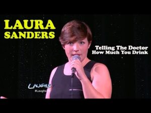 Telling The Doctor How Much You Drink | Laura Sanders | Stand-Up Comedy