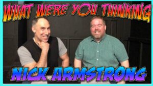 Improv Tips: What Were You Thinking (w/ Paul Vaillancourt and Nick Armstrong) (2019)