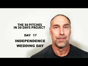 30 Pitches in 30 Days - Day 17 - Independence Wedding Day (2020)