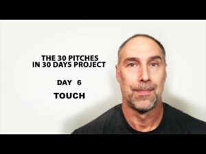 30 Pitches in 30 Days - Day 6 - Touch (2020)