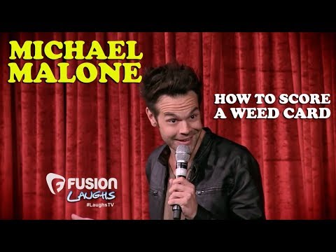 How To Score A Weed Card | Michael Malone | Stand-Up Comedy