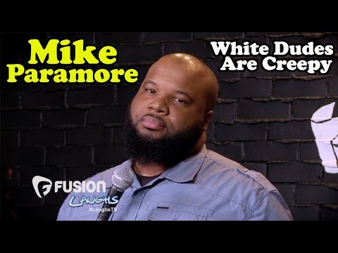 White Dudes Are Creepy | Mike Paramore | Stand-Up Comedy