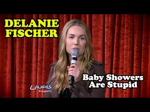 Baby Showers Are Stupid | Delanie Fischer | Stand-Up Comedy