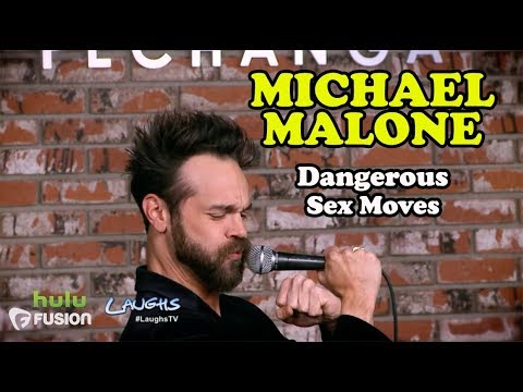 Dangerous Sex Moves  | Michael Malone  | Stand-Up Comedy